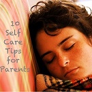 10 Self Care Tips for Parents