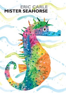 5 Favorite Board Books, Mister Seahorse by Eric Carle.