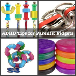 ADHD Tips for Parents: Fidgets