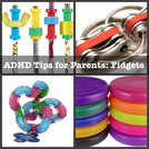 ADHD Tips for Parents: Fidgets by Nikki Schwartz at SpectrumPsychological.net