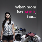 Does Mom have ADHD, too? Tips on What to Do